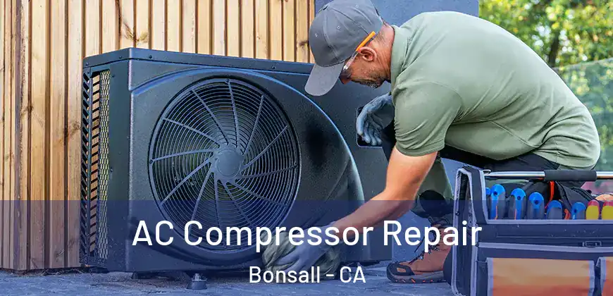  AC Compressor Repair Bonsall - CA