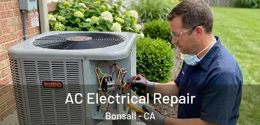  AC Electrical Repair Bonsall - CA