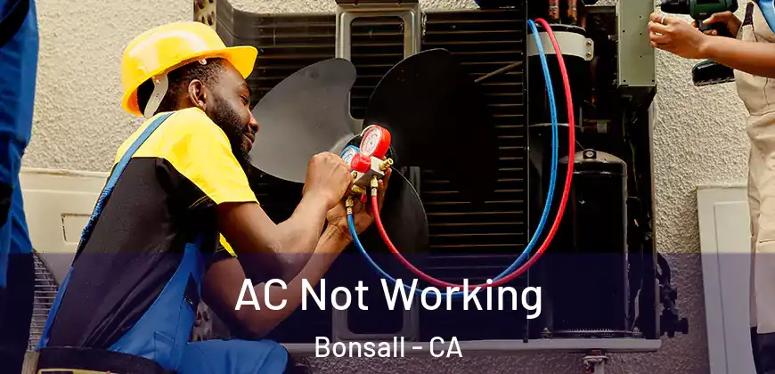  AC Not Working Bonsall - CA