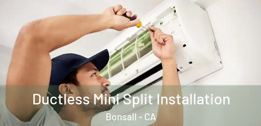  Ductless Mini Split Installation Bonsall - CA