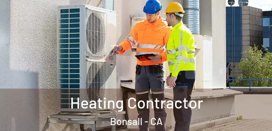 Heating Contractor Bonsall - CA