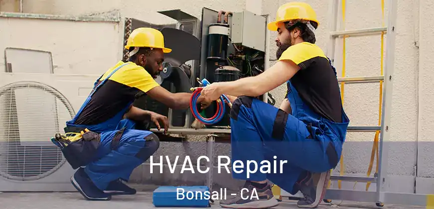 HVAC Repair Bonsall - CA
